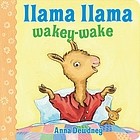 Cover of Llama Llama, wakey-wake