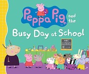 Cover of Peppa Pig and the Busy Day at School