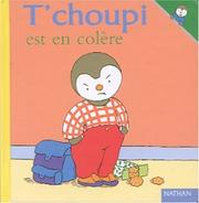 Cover of T'choupi est en colère