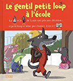 Cover of Le gentil petit loup à l'école