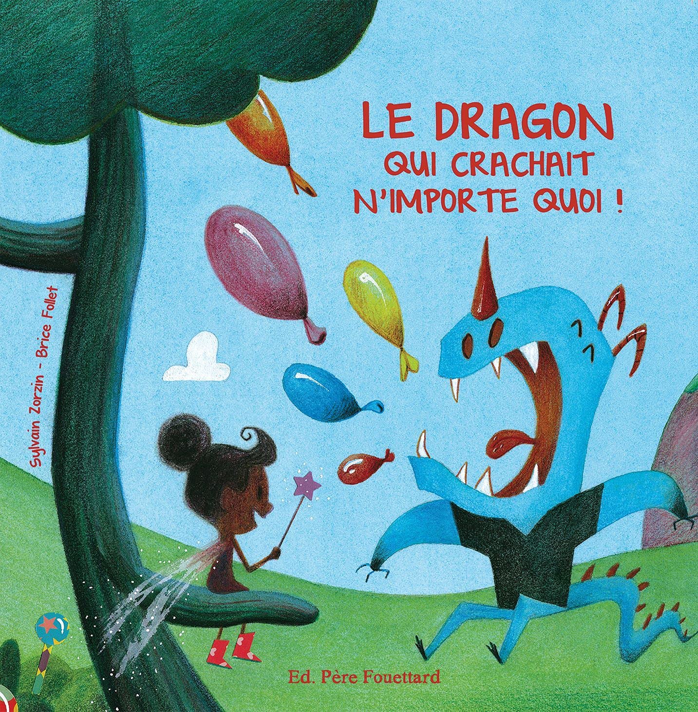 Cover of Le dragon qui crachait n'importe quoi