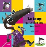 Cover of Le loup qui voulait être un artiste